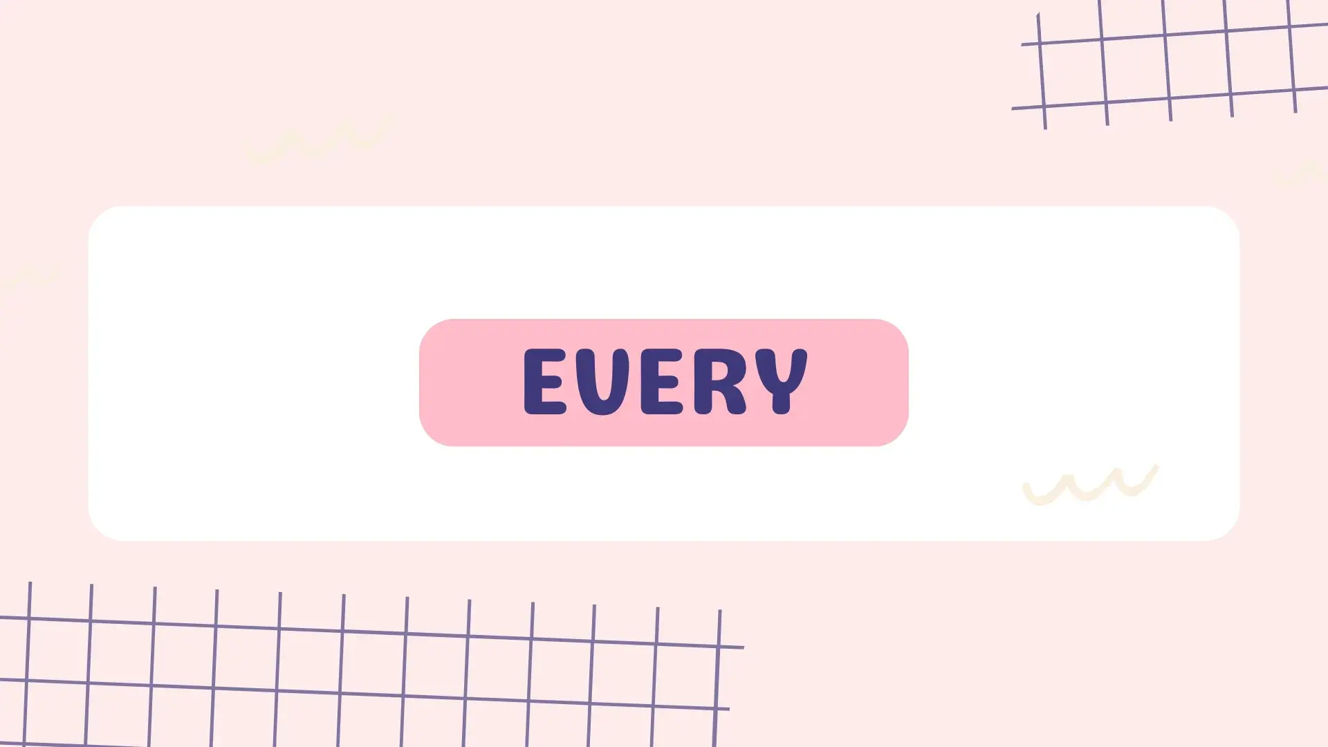 Коли вживати every?